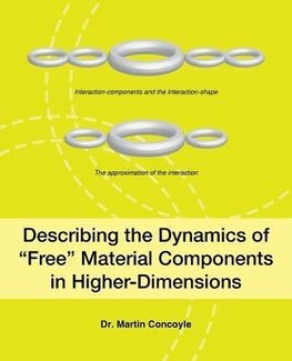 Describing the Dynamics of Free Material Components in Higher-Dimensions