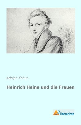 Heinrich Heine und die Frauen