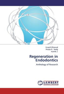 Regeneration in Endodontics