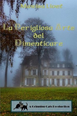 La Perigliosa Arte del Dimenticare