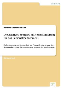 Die Balanced Scorcard als Herausforderung für das Personalmanagement