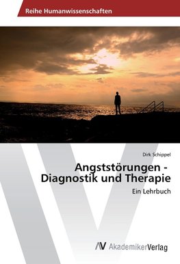 Angststörungen - Diagnostik und Therapie