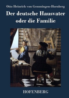 Der deutsche Hausvater oder die Familie