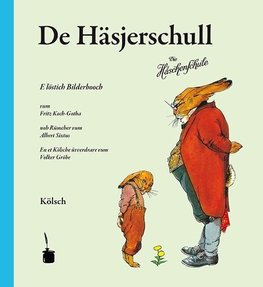 De Häsjerschull. Die Häschenschule -- Kölsch