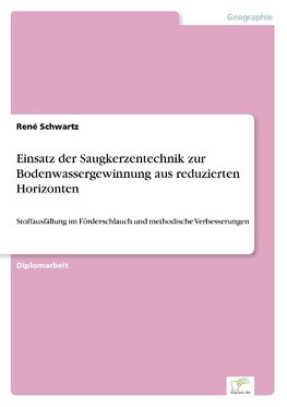 Einsatz der Saugkerzentechnik zur Bodenwassergewinnung aus reduzierten Horizonten