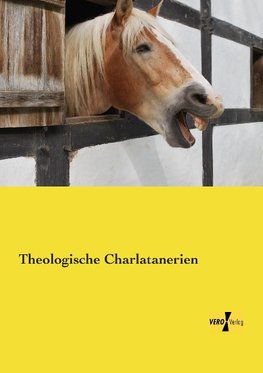 Theologische Charlatanerien