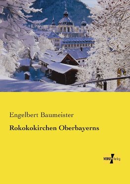 Rokokokirchen Oberbayerns