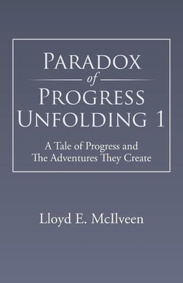 Paradox of Progress Unfolding 1