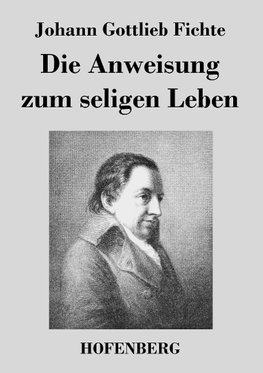 Die Anweisung zum seligen Leben