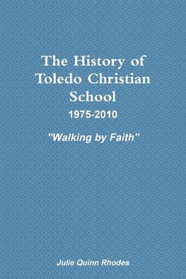 The History of Toledo Christian School