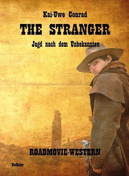 The Stranger - Jagd nach dem Unbekannten - Roadmovie-Western