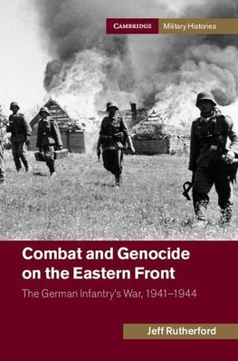 Combat and Genocide on the Eastern Front