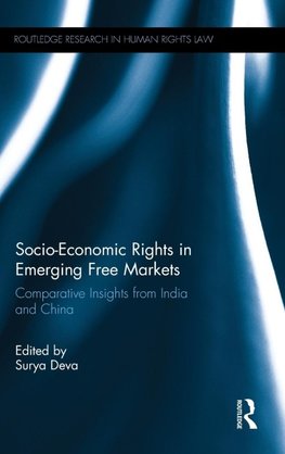 Socio-Economic Rights in Emerging Free Markets