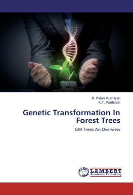 Genetic Transformation In Forest Trees