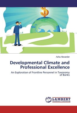 Developmental Climate and Professional Excellence