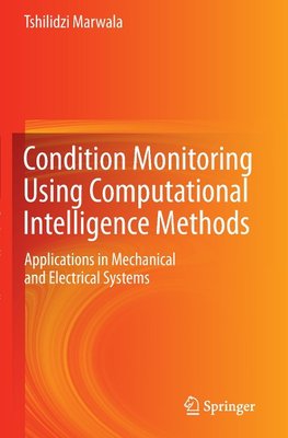 Condition Monitoring Using Computational Intelligence Methods