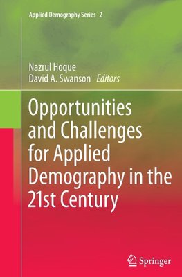 Opportunities and Challenges for Applied Demography in the 21st Century