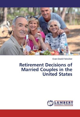 Retirement Decisions of Married Couples in the United States