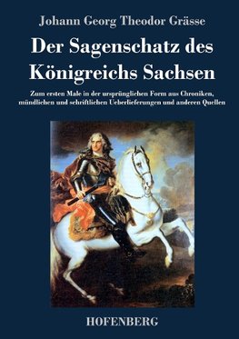 Der Sagenschatz des Königreichs Sachsen