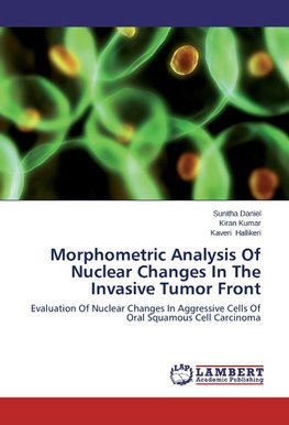 Morphometric Analysis Of Nuclear Changes In The Invasive Tumor Front