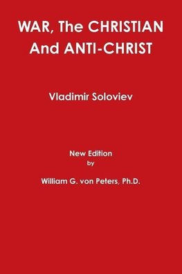 War, the Christian and Anti-Christ