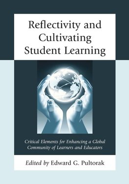 Reflectivity and Cultivating Student Learning