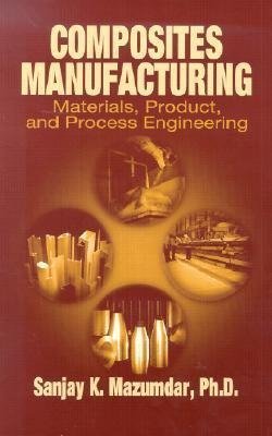 Mazumdar, S: Composites Manufacturing