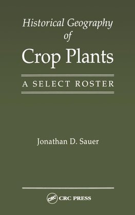 Historical Geography of Crop Plants