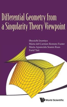 Differential Geometry from a Singularity Theory Viewpoint