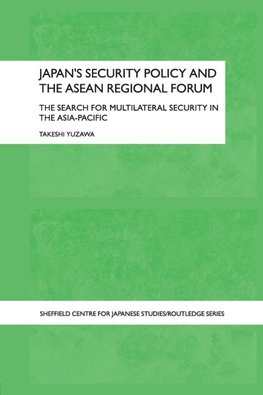 Japan's Security Policy and the ASEAN Regional Forum