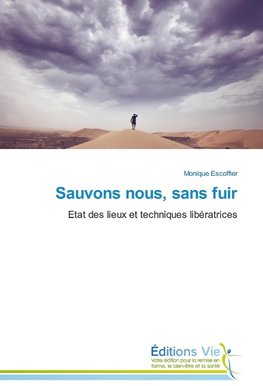 Sauvons nous, sans fuir