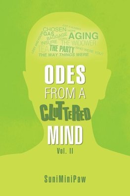 Odes from a Cluttered Mind Vol. II