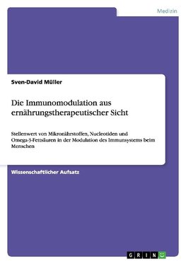 Die Immunomodulation aus ernährungstherapeutischer Sicht