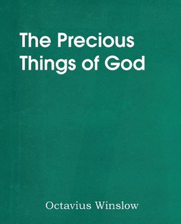 The Precious Things of God