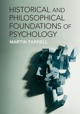 Historical and Philosophical Foundations of Psychology