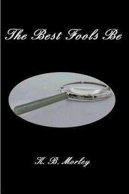 The Best Fools Be