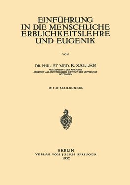 Einführung in die Menschliche Erblichkeitslehre und Eugenik