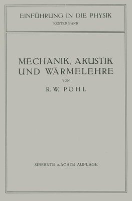 Einführung in die Mechanik, Akustik und Wärmelehre