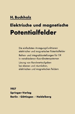 Elektrische und magnetische Potentialfelder