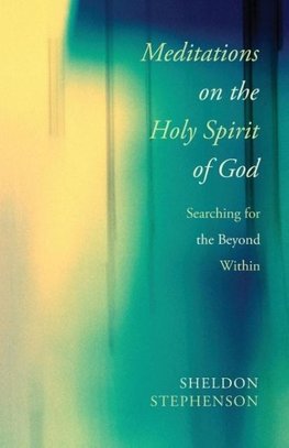 Meditations on the Holy Spirit of God