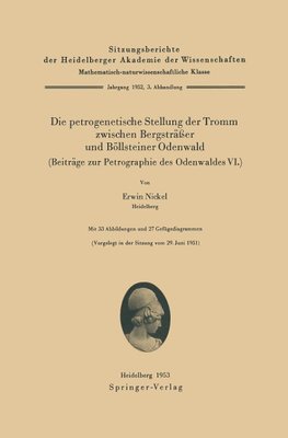 Die petrogenetische Stellung der Tromm zwischen Bergsträßer und Böllsteiner Odenwald (Beiträge zur Petrographie des Odenwaldes VI.)