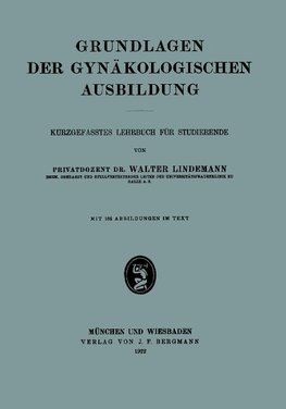 Grundlagen der Gynäkologischen Ausbildung