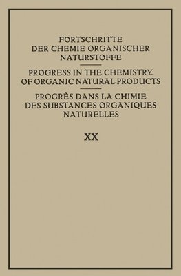 Fortschritte der Chemie Organischer Naturstoffe / Progress in the Chemistry of Organic Natural Products / Progrès dans la Chimie des Substances Organiques Naturelles