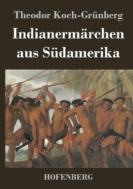 Indianermärchen aus Südamerika