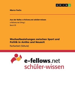 Wechselbeziehungen zwischen Sport und Politik in Antike und Neuzeit