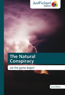 The Natural Conspiracy