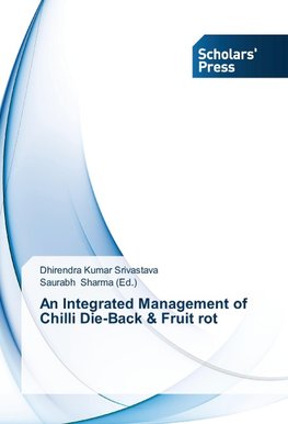 An Integrated Management of Chilli Die-Back & Fruit rot