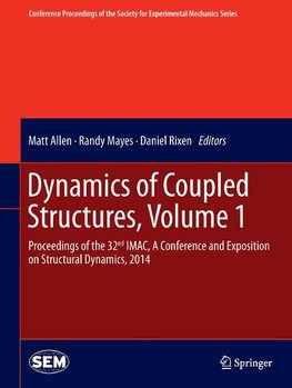 Dynamics of Coupled Structures, Volume 1