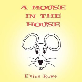 A Mouse in the House