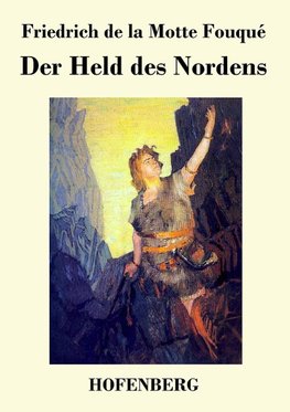 Der Held des Nordens